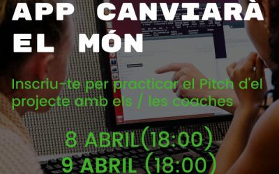 La vostra app canviarà el món